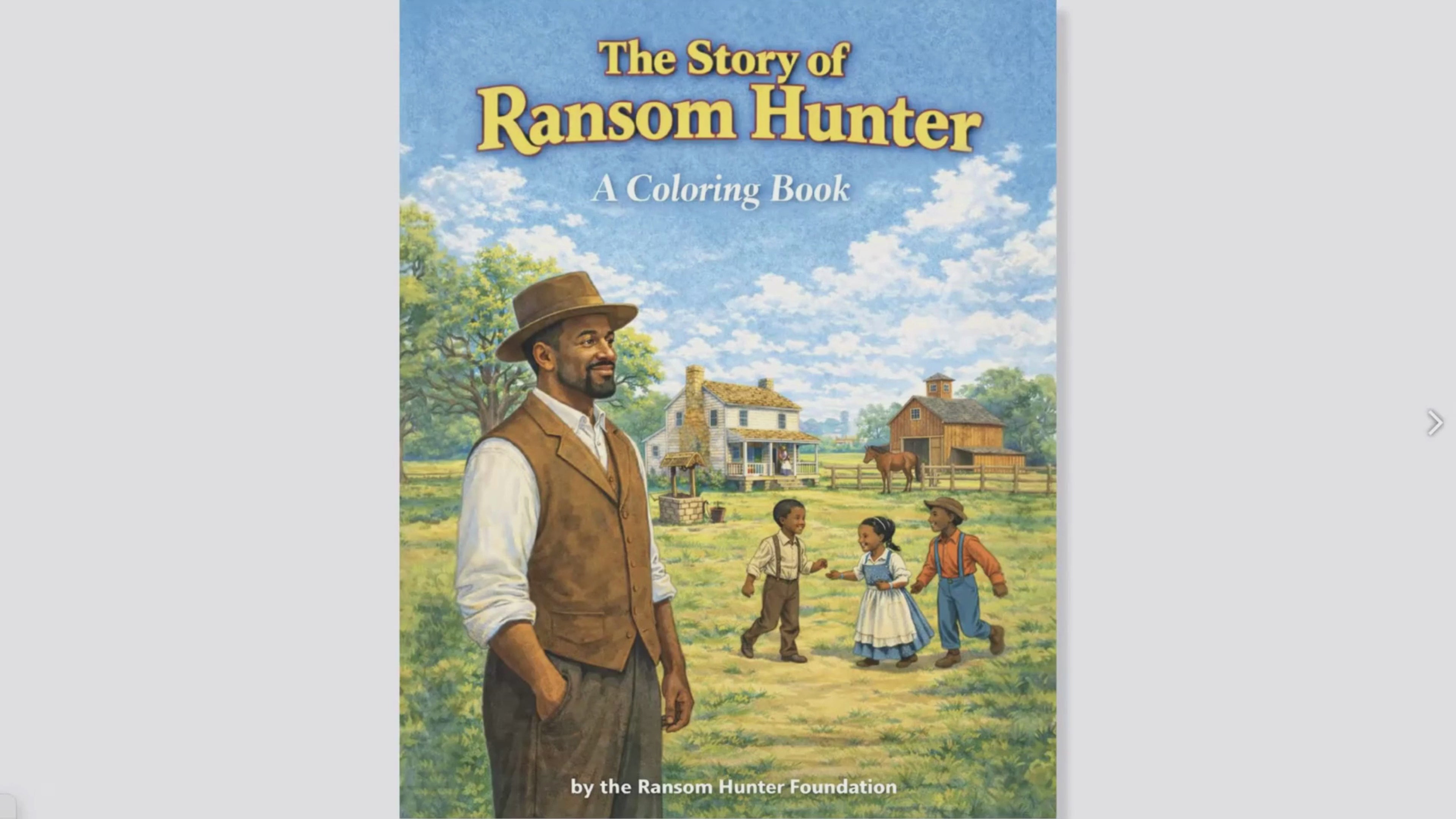 The Story Of Ransom Hunter - A Coloring Book For Grades K-2 (Discover North Carolina History, Black History, Black American History, American History For Young Learners)